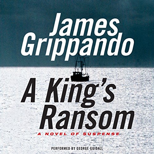 A King's Ransom by James Grippando