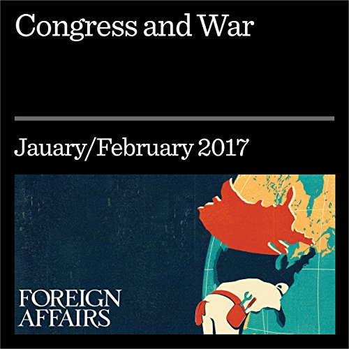 Congress and War by Stephen R. Weissman