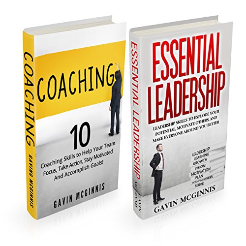 Coaching: 10 Coaching Skills and Essential Leadership by Gavin McGinnis