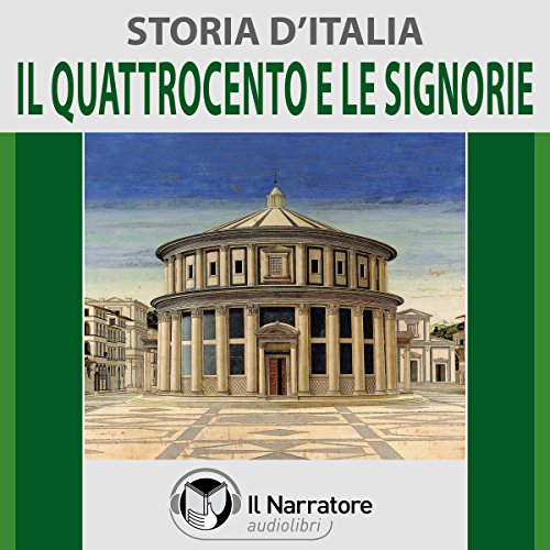 Il Quattrocento e le Signorie