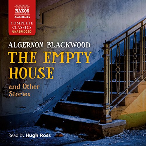 The Empty House and Other Ghost Stories