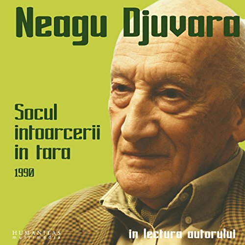 Șocul întoarcerii în țară by Neagu Djuvara