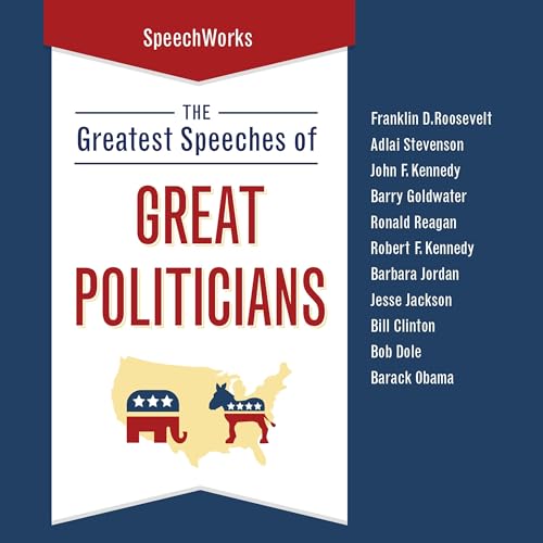 The Greatest Speeches of Great Politicians