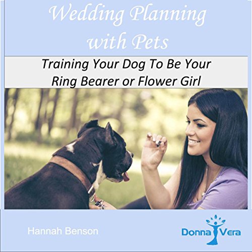 Wedding Planning with Pets: Training Your Dog to Be Your Ring Bearer or Flower Girl