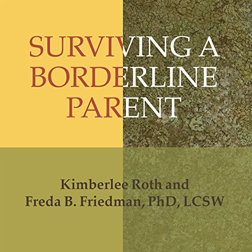 Surviving a Borderline Parent by Kimberlee Roth