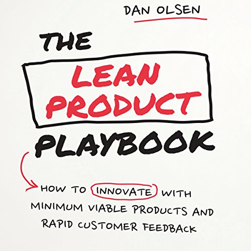 The Lean Product Playbook by Dan Olsen