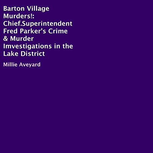 Barton Village Murders! by Millie Aveyard