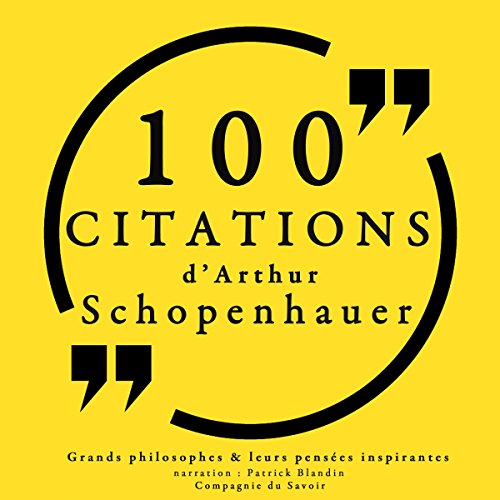 100 citations d'Arthur Schopenhauer by Arthur Schopenhauer