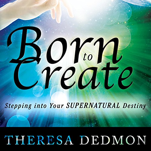 Born to Create by Theresa Dedmon