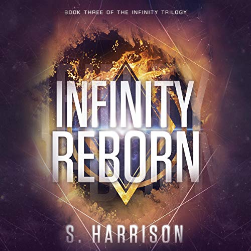Infinity Reborn by S. Harrison