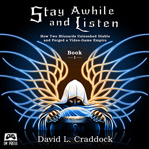 Stay Awhile and Listen