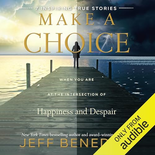 Make a Choice by Jeff Benedict