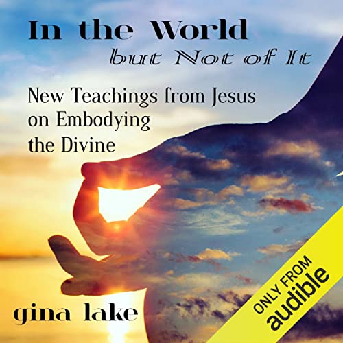 In the World but Not of It