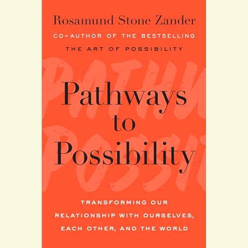 Pathways to Possibility