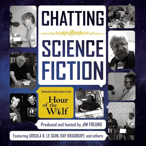 Chatting Science Fiction by Jim Freund - producer