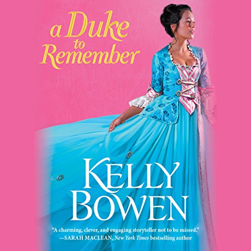 A Duke to Remember by Kelly Bowen