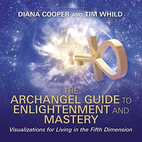 The Archangel Guide to Enlightenment and Mastery