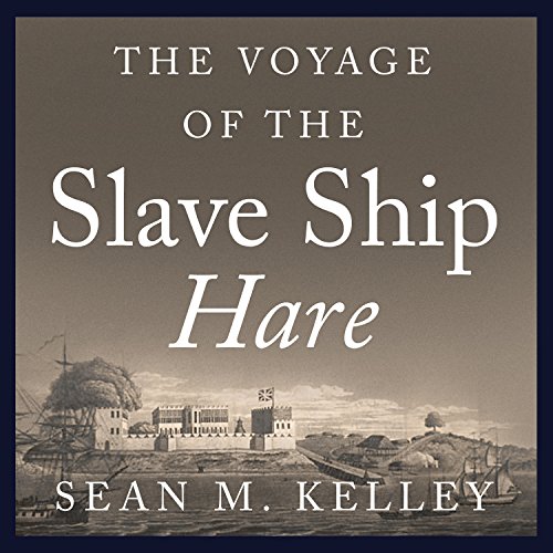 The Voyage of the Slave Ship Hare