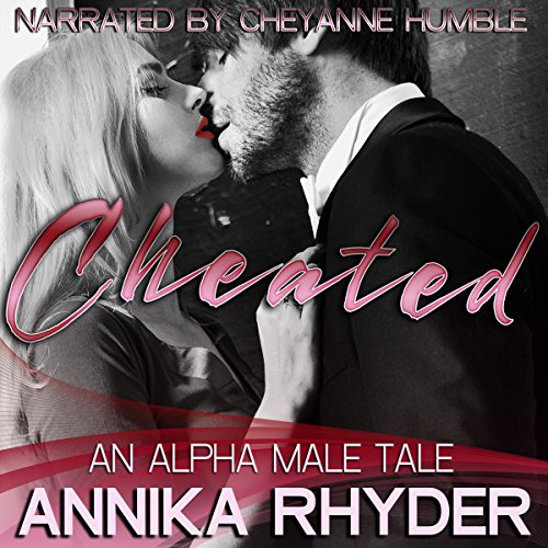 Cheated by Annika Rhyder