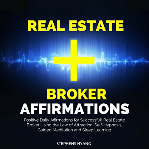 Real Estate Broker Affirmations