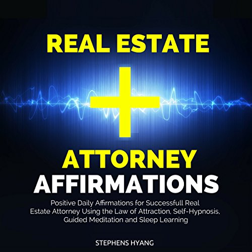 Real Estate Attorney Affirmations by Stephens Hyang