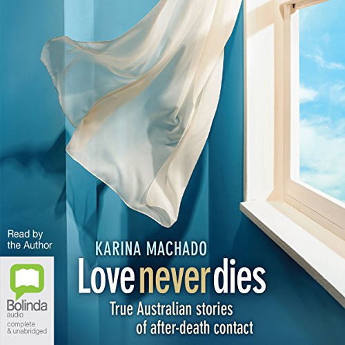 Love Never Dies by Karina Machado