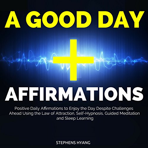 A Good Day Affirmations