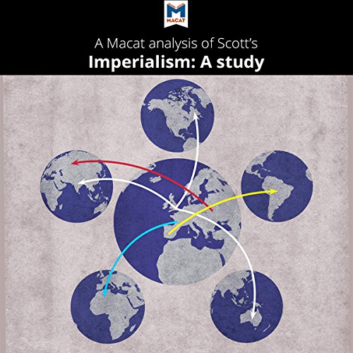 Analysis: A Macat Analysis of J. A. Hobson's Imperialism: A Study