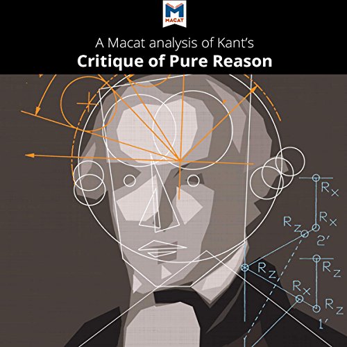 Analysis: A Macat Analysis of Immanuel Kant's Critique of Pure Reason