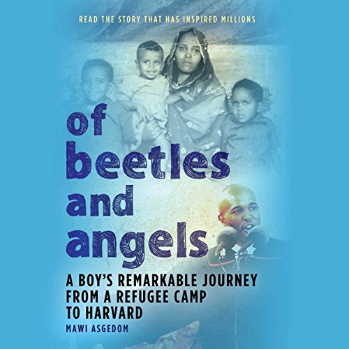 Of Beetles and Angels by Mawi Asgedom