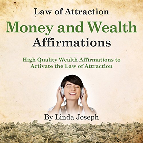 Law of Attraction Money and Wealth Affirmations
