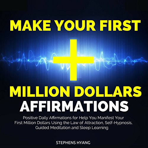 Make Your First Million Dollars Affirmations