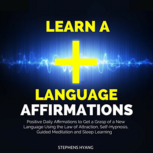 Learn a Language Affirmations by Stephens Hyang