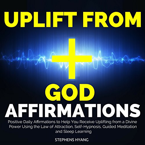 Uplift from God Affirmations