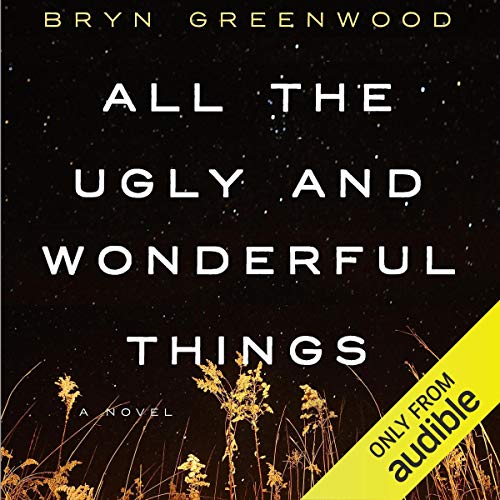 All the Ugly and Wonderful Things