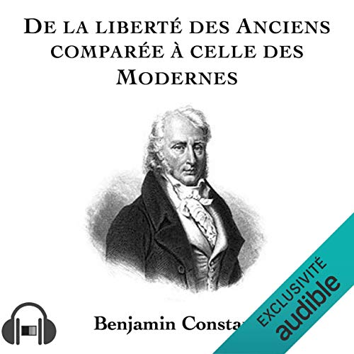 De la liberté des anciens comparée à celle des modernes