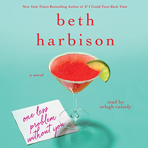 One Less Problem Without You by Beth Harbison
