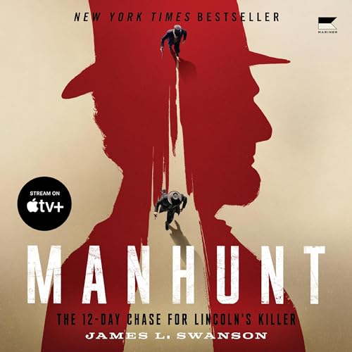 Manhunt by James L. Swanson