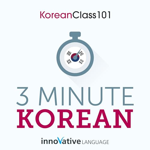 3-Minute Korean by Innovative Language Learning LLC