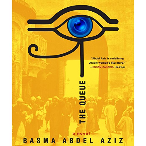 The Queue by Basma Abdel Aziz