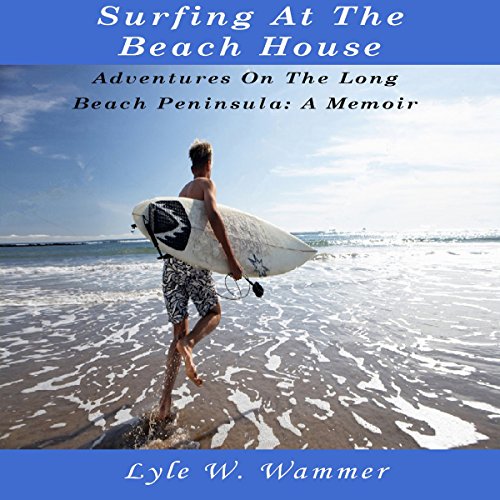 Surfing at the Beach House by Lyle W. Wammer