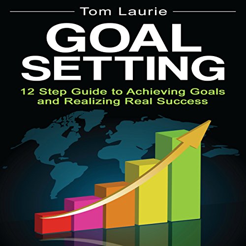 Goal Setting by Tom Laurie