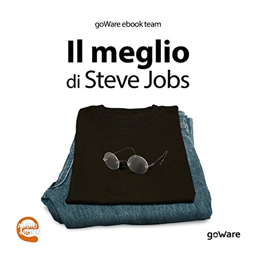 Il meglio di Steve Jobs