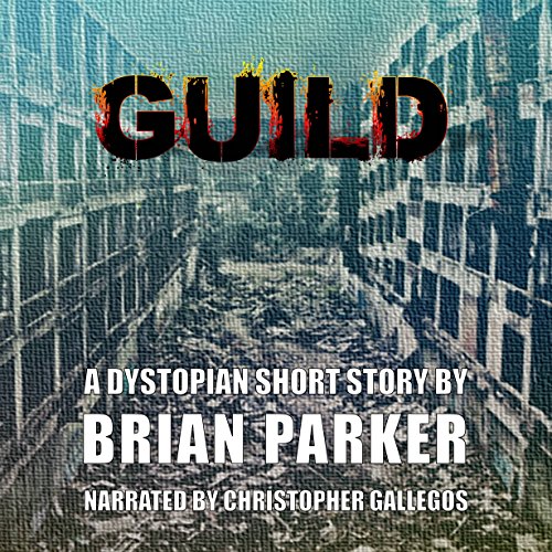 Guild by Brian Parker