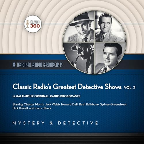 Classic Radio's Greatest Detective Shows, Vol. 2