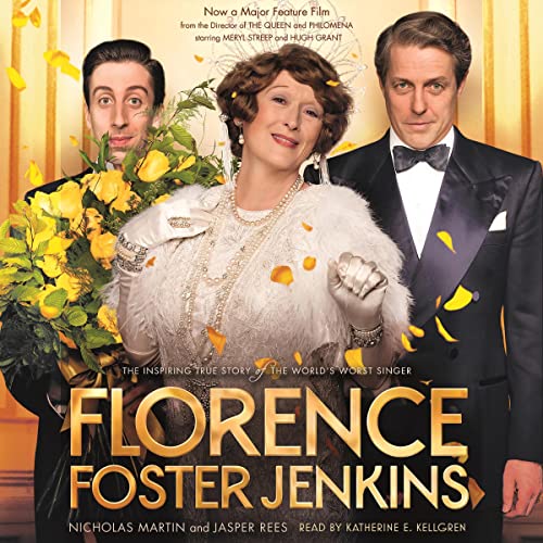Florence Foster Jenkins by Nicholas Martin