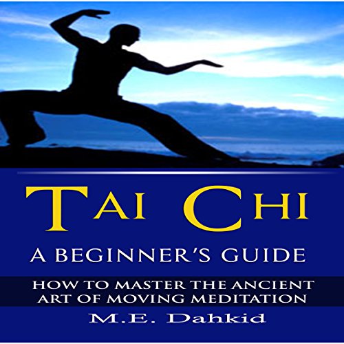 Tai Chi: A Beginner's Guide