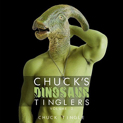 Chuck's Dinosaur Tinglers: Volume 2