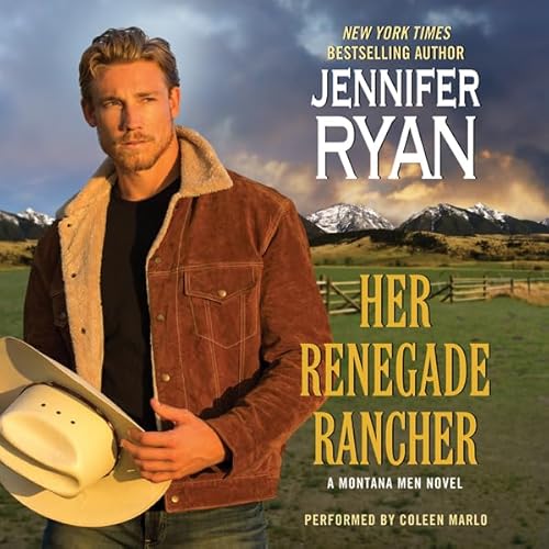 Her Renegade Rancher by Jennifer Ryan