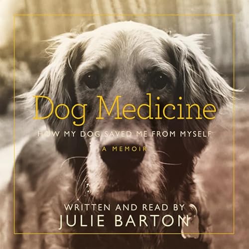 Dog Medicine by Julie Barton